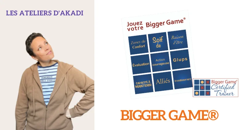 atelier Bigger Game® par akadi