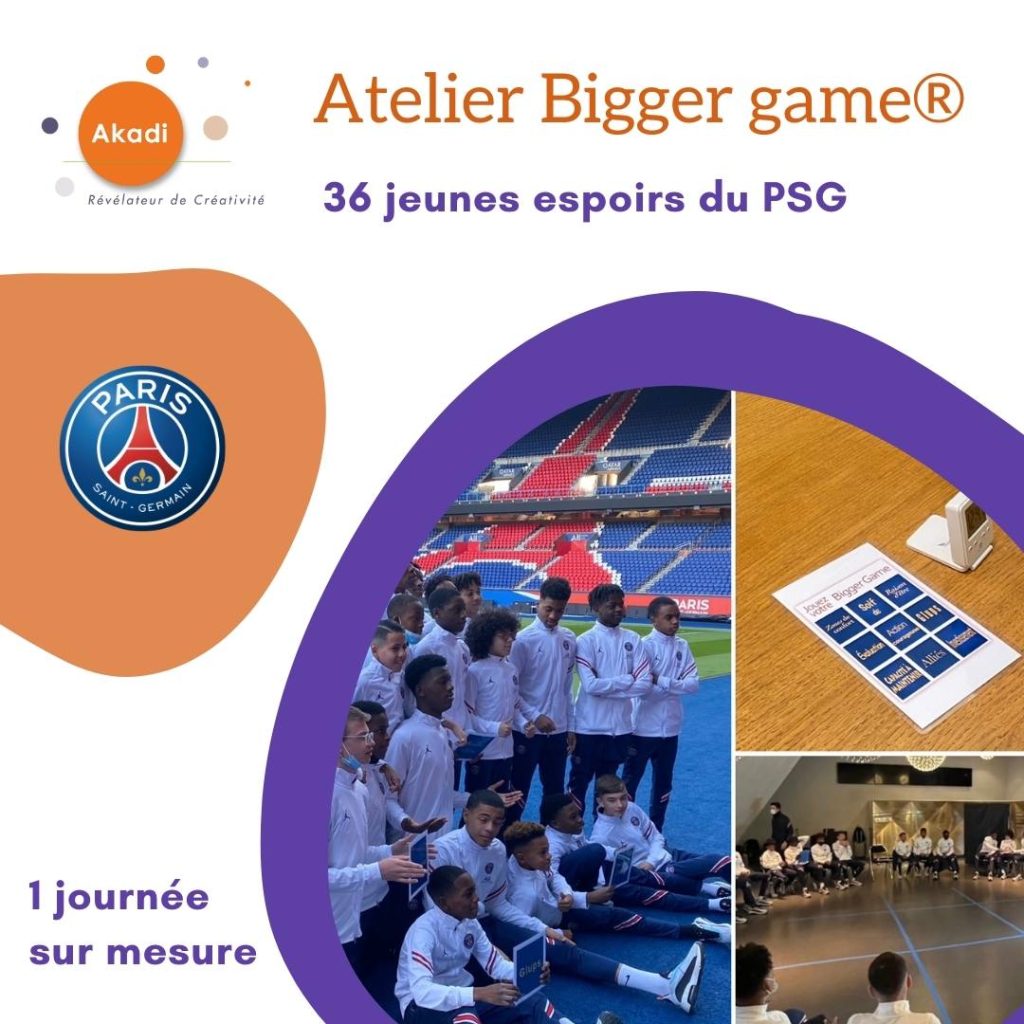 ateliers-akadi-bigger-game-psg-2022 - AKADI - Cabinet de Conseil & Coaching