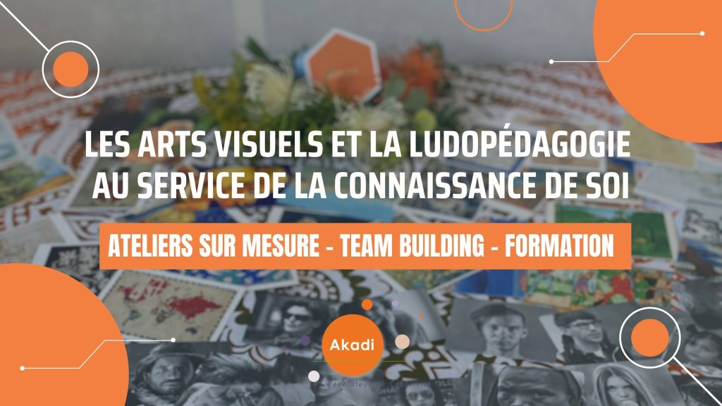 Akadi propose des ateliers innovants de développement personnel animés par les jeux et le photolangage
