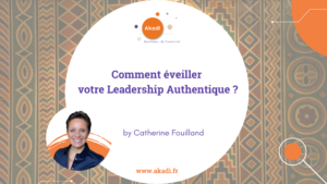 Leadership authentique by Akadi