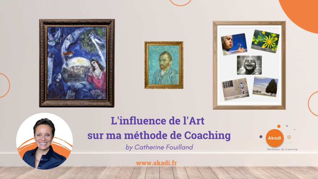 L'influence de l'Art dans la étode de coacing de Catherine Fouilland fondatrice d'akadi